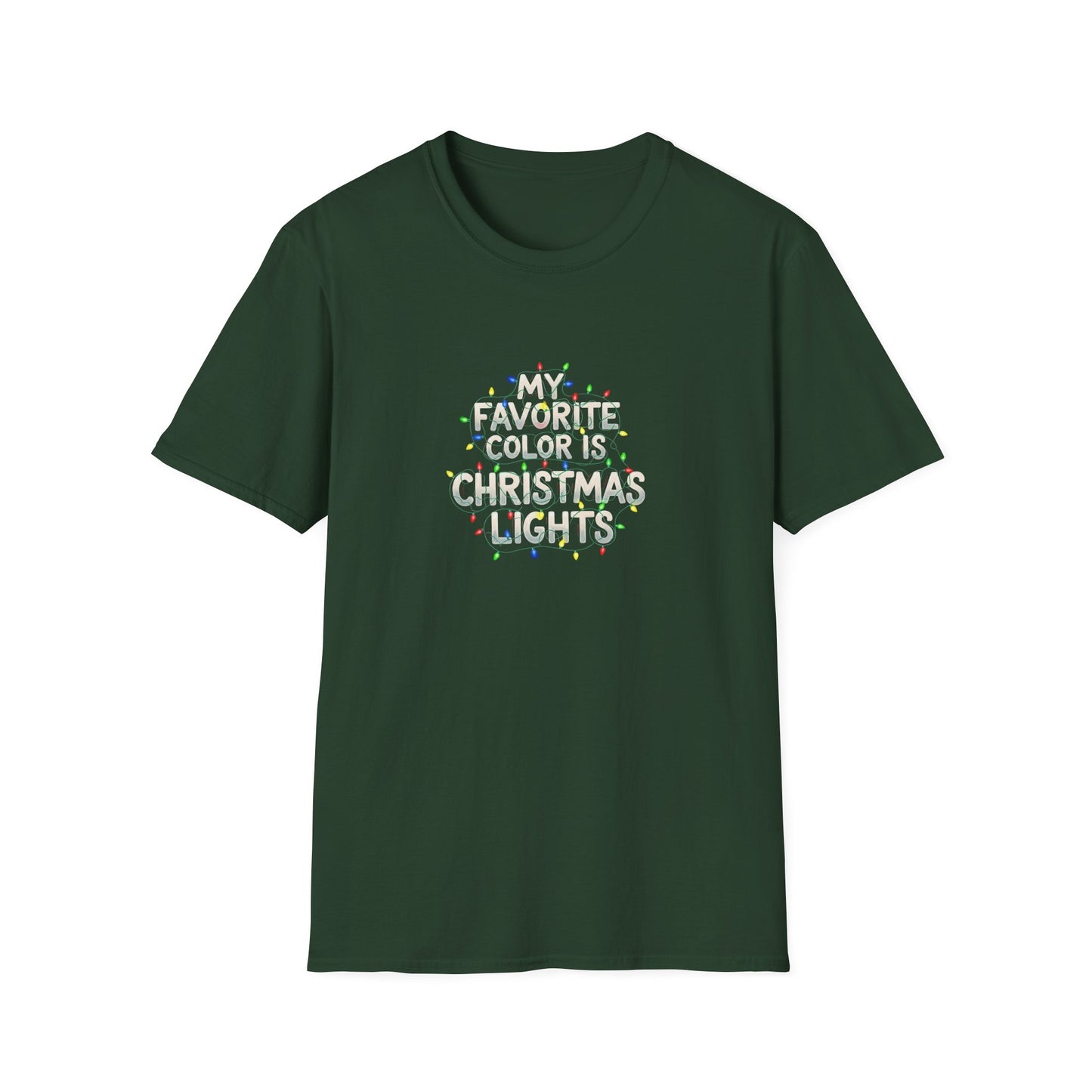My Favorite Color Is Christmas Lights - 1 - T Shirt